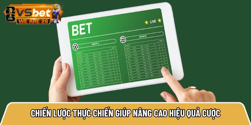 Top 10 trang cá độ bóng đá, Vsbet co là nhà cái top 1 uy tín 51 Chiến lược thực chiến giúp nâng cao hiệu quả cược cho người mới